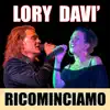 LORY DAVI' - Ricominciamo - Single